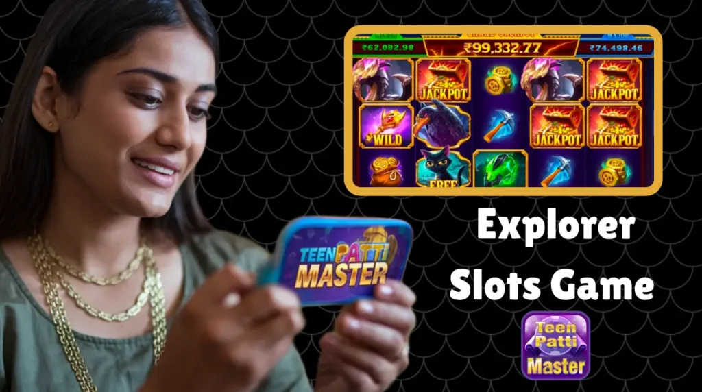 explorer slots game teen patti master